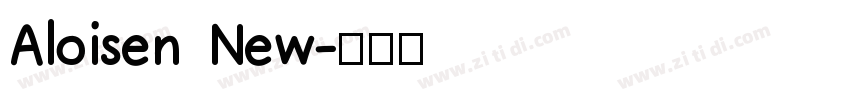 Aloisen New字体转换